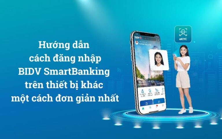 cách đăng nhập smartbanking bidv trên thiết bị khác 1